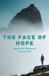 The Face of Hope Concert Band sheet music cover